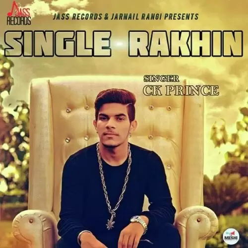 Single Rakhin Ck Prince Mp3 Download Song - Mr-Punjab