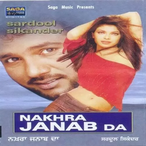 Nakhra Janab Da Sardool Sikander Mp3 Download Song - Mr-Punjab