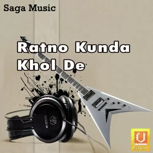 Ratno Kunda Khol De Songs