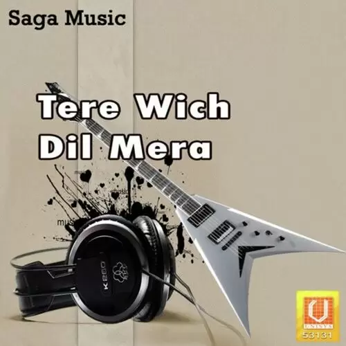 Tere Wich Dil Mera Songs