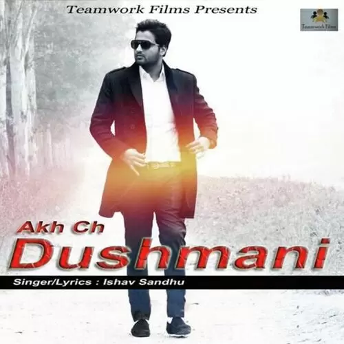 Akh Ch Dushmani Ishav Sandhu Mp3 Download Song - Mr-Punjab