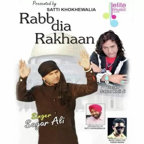 Rabb Dia Rakhaan Sagar Ali Mp3 Download Song - Mr-Punjab