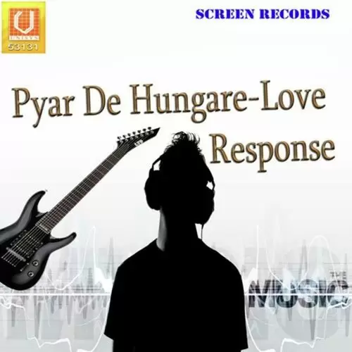 Pyar De Hungare-Love Response Songs