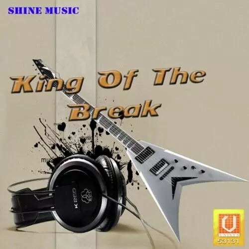 King Of The Break Songs