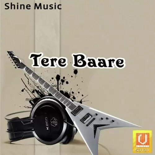 Tere Baare Songs
