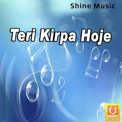 Teri Kirpa Hoje Songs