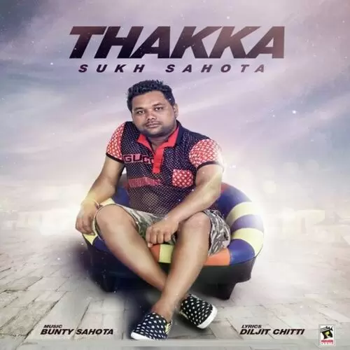 Thakka Sukh Sahota Mp3 Download Song - Mr-Punjab