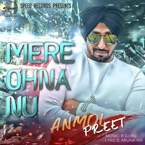 Mere Ohna Nu Anmol Preet Mp3 Download Song - Mr-Punjab