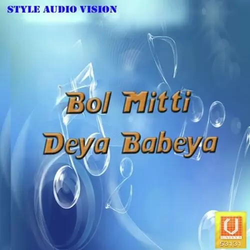 Bol Mitti Deya Babeya Songs