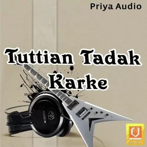 Tuttiya Tadak Karke 1 Dharampreet Mp3 Download Song - Mr-Punjab