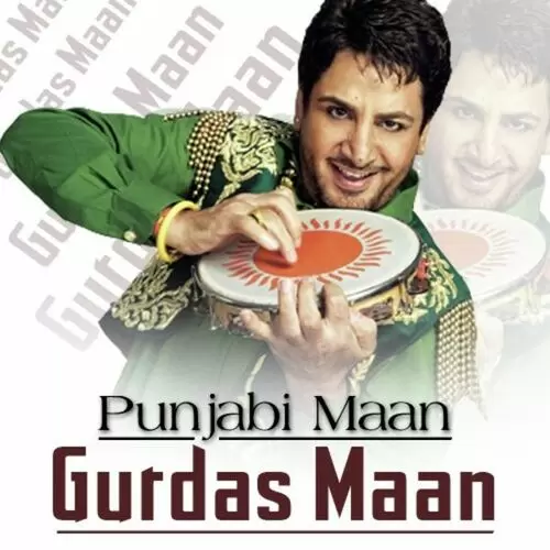 Punjabi Maan - Gurdas Maan Songs