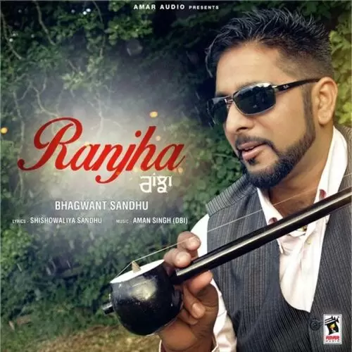 Ranjha Bhagwant Sandhu Mp3 Download Song - Mr-Punjab