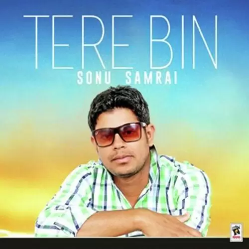 Tere Bin Sonu Samrai Mp3 Download Song - Mr-Punjab