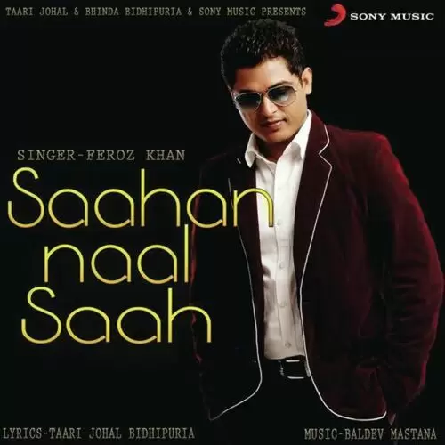 Saahan Naal Saahan Feroz Khan Mp3 Download Song - Mr-Punjab
