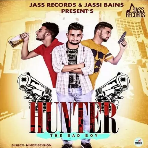 Hunter The Bad Boy Nimer Sekhon Mp3 Download Song - Mr-Punjab