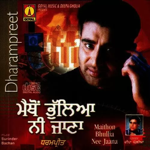 Maithon Bhullia Nee Jaana Dharmpreet Mp3 Download Song - Mr-Punjab