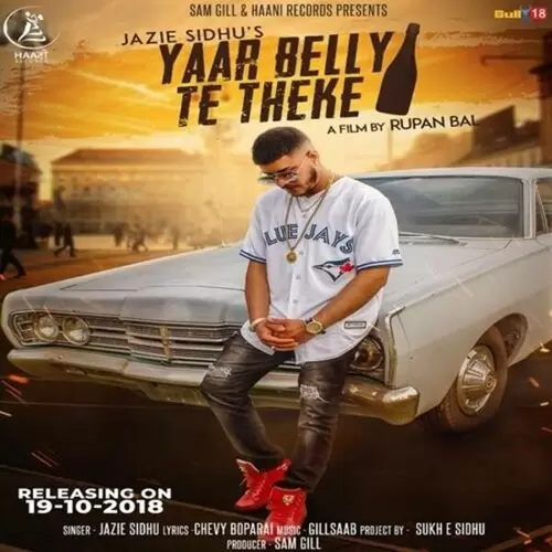 Yaar Belly Te Theke Jazie Sidhu Mp3 Download Song - Mr-Punjab