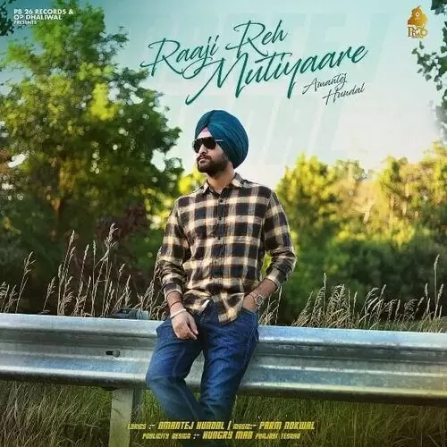Raaji Reh Mutiyaare Amantej Hundal Mp3 Download Song - Mr-Punjab