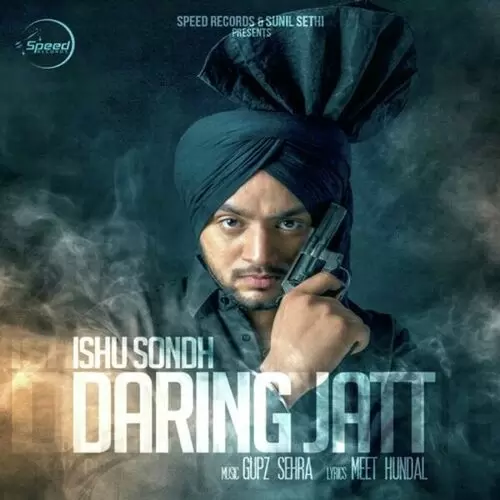 Daring Jatt Ishu Sondh Mp3 Download Song - Mr-Punjab