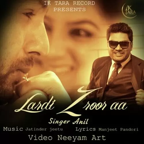 Lardi Zroor Aa Anil Mp3 Download Song - Mr-Punjab