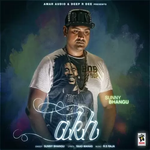 Akh Sunny Bhangu Mp3 Download Song - Mr-Punjab