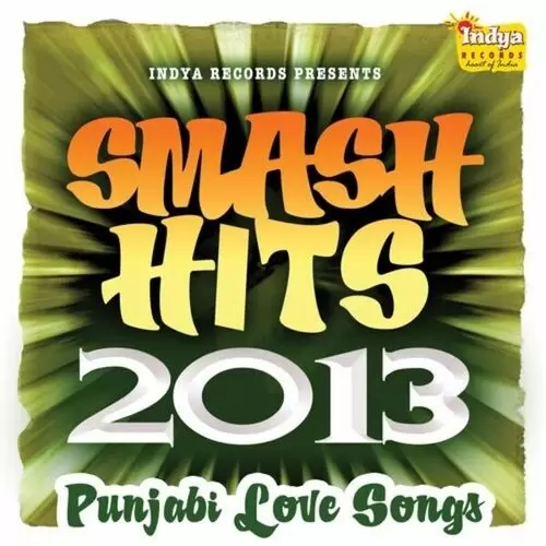 Smash Hits 2013 - Punjabi Love Songs Songs