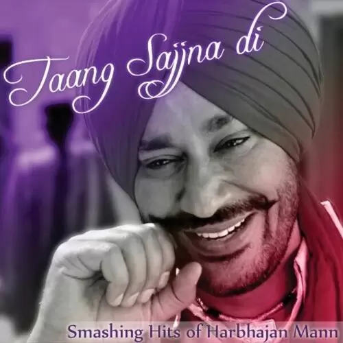 Taang Sajjna Di Harbhajan Mann Mp3 Download Song - Mr-Punjab