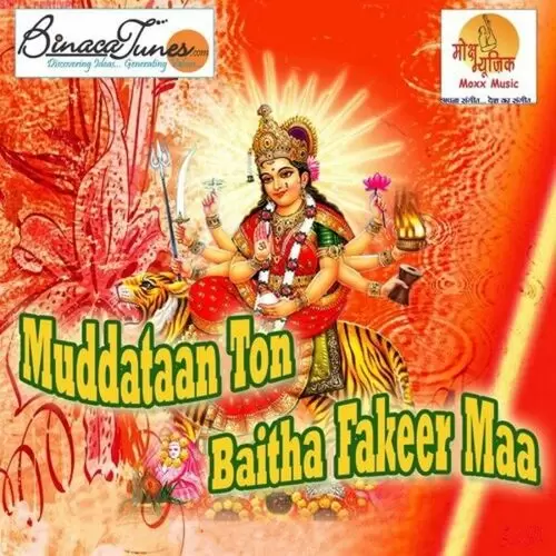 Muddataan Ton Baitha Fakeer Maa Songs