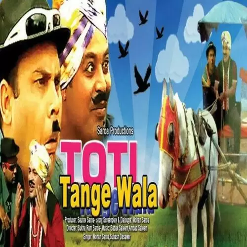 Toti Tangewala Songs