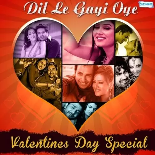 Dil Le Gayi Oye - Valentines Day Special Songs
