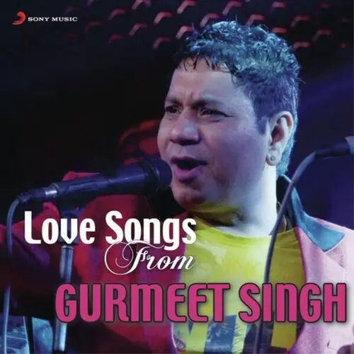 Love Songs From Gurmeet Singh Songs