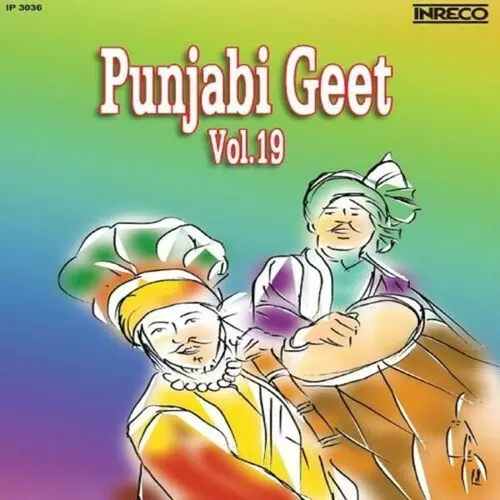 Punjabi Geet, Vol - 19 Songs