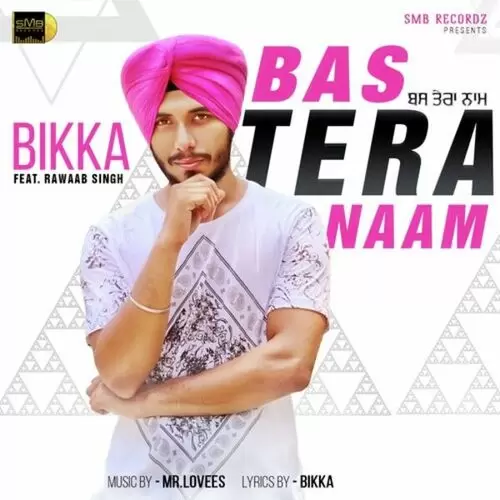 Bas Tera Naam Bikka Singh Mp3 Download Song - Mr-Punjab
