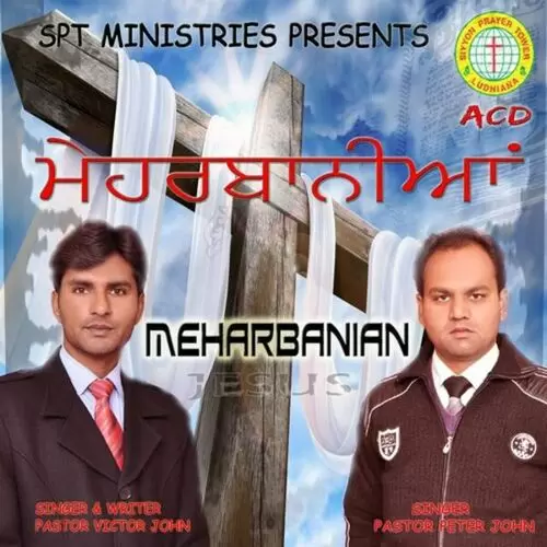 Meharbaniya Pastor Peter John Mp3 Download Song - Mr-Punjab