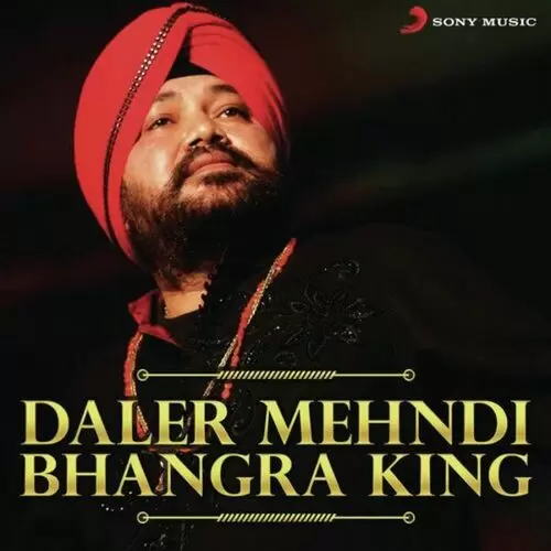 Daler Mehndi - Bhangra King Songs