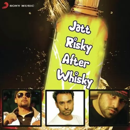 Jatt Risky After Whiskey Songs