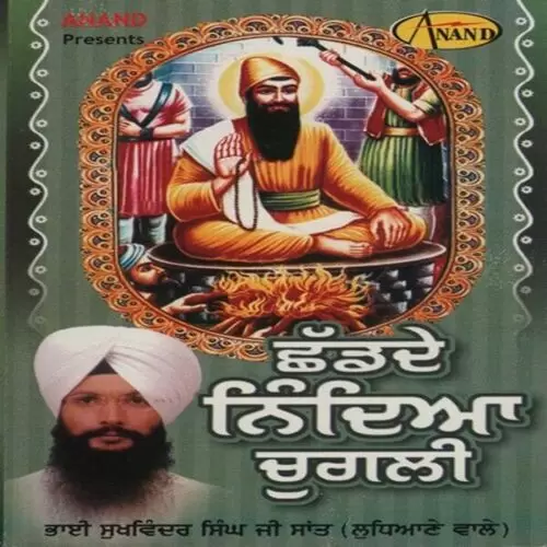Chhad De Nindiya Chugli Sukhwinder Singh Mp3 Download Song - Mr-Punjab