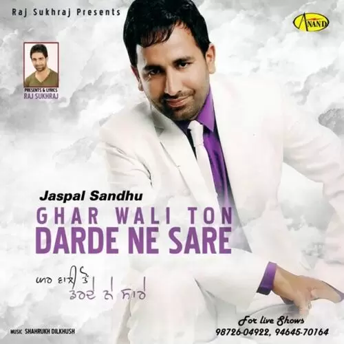 Ghar Wali Ton Darde Ne Sare Jaspal Sandhu Mp3 Download Song - Mr-Punjab