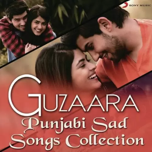 Guzaara - Punjabi Sad Songs Collection Songs