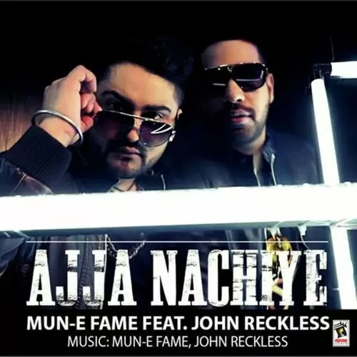 Ajja Nachiye Mun-E Fame Mp3 Download Song - Mr-Punjab