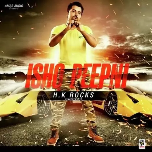 Ishq Peepni H.K. Rocks Mp3 Download Song - Mr-Punjab