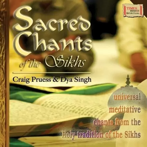 Sacred Chants Of The Sikhs Songs