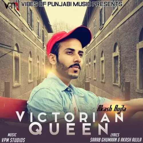 Victorian Queen Akash Aujla Mp3 Download Song - Mr-Punjab