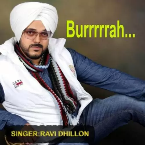 Burrrrrah Ravi Dhillon Mp3 Download Song - Mr-Punjab