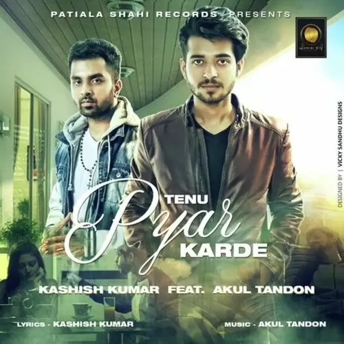 Tenu Pyar Karde Kashish Kumar Mp3 Download Song - Mr-Punjab
