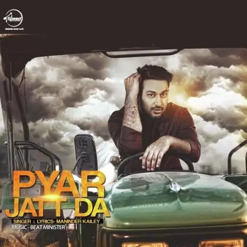 Pyar Jatt Da Maninder Kailey Mp3 Download Song - Mr-Punjab