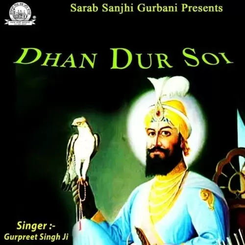 Dhan Dur Soi Songs