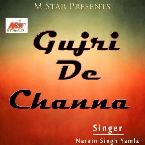 Gujri De Channa Narain Singh Yamla Mp3 Download Song - Mr-Punjab
