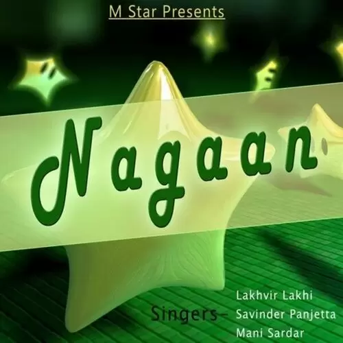 Nagaan Lakhvir Lakhi Mp3 Download Song - Mr-Punjab