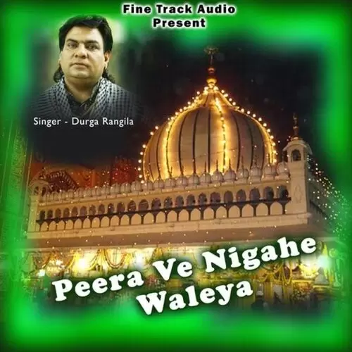 Roza Vekh Ke Nigahe Wale Peer Durga Rangila Mp3 Download Song - Mr-Punjab